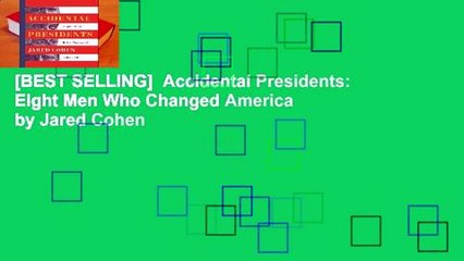 [BEST SELLING]  Accidental Presidents: Eight Men Who Changed America by Jared Cohen