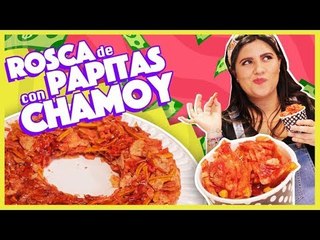 Rosca de chamoy con papas, la botana perfecta