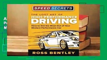 About For Books  The Lost Art of High Performance Driving: How to Get the Most Out of Your Modern