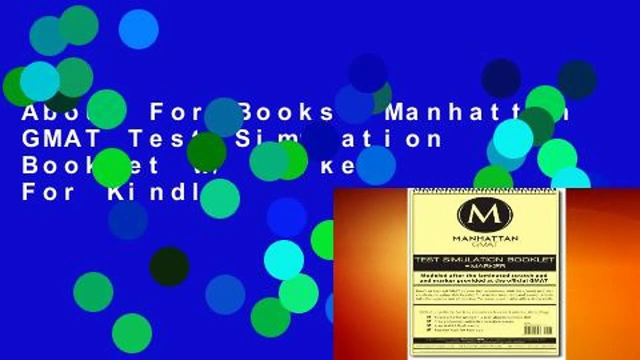 About For Books  Manhattan GMAT Test Simulation Booklet w/ Marker  For Kindle