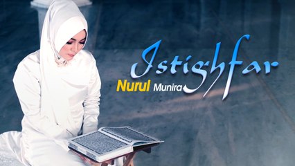 Nurul Munira - Istighfar (Official Music Video)