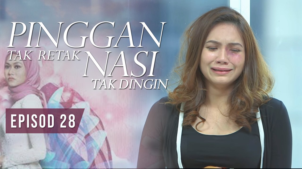 Pinggan tak retak nasi tak dingin ep 3