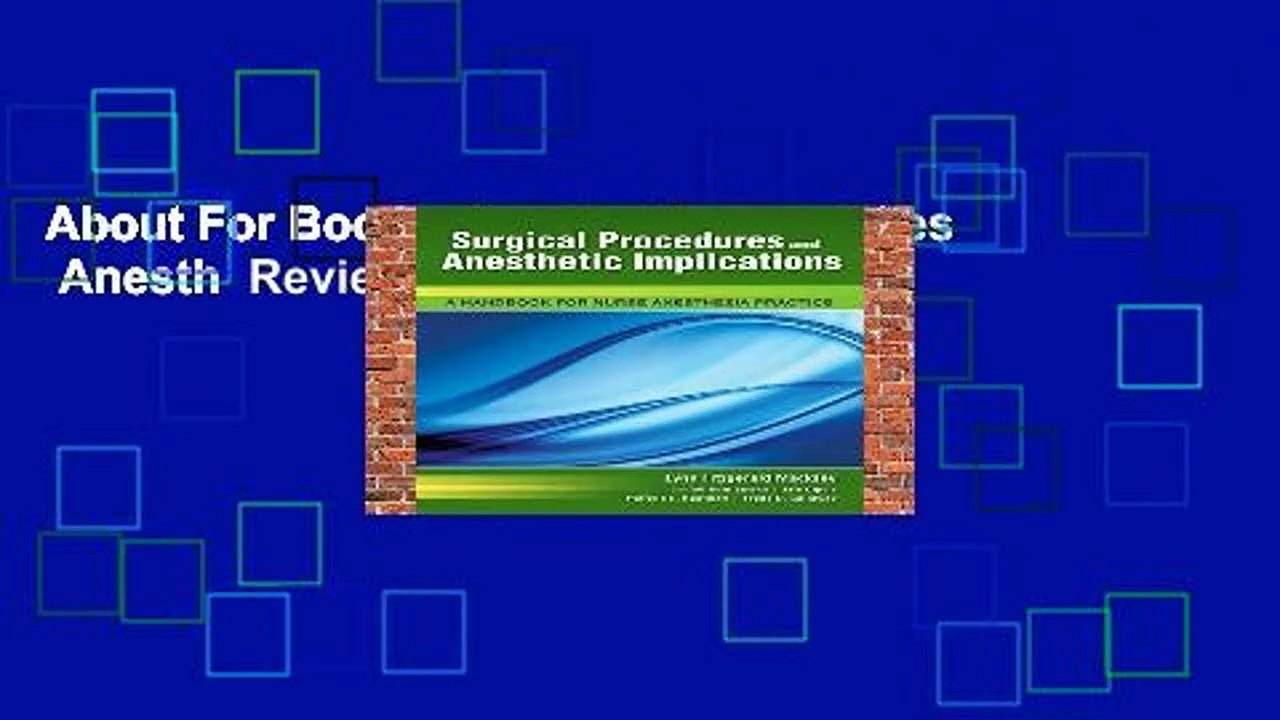 About For Books  Surgical Proceedures   Anesth  Review
