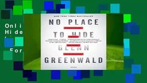Online No Place to Hide: Edward Snowden, the NSA, and the U.S. Surveillance State  For Kindle