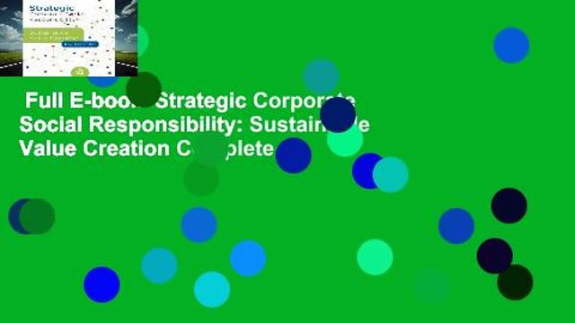 Full E-book Strategic Corporate Social Responsibility: Sustainable Value Creation Complete