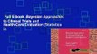 Full E-book  Bayesian Approaches to Clinical Trials and Health-Care Evaluation (Statistics in