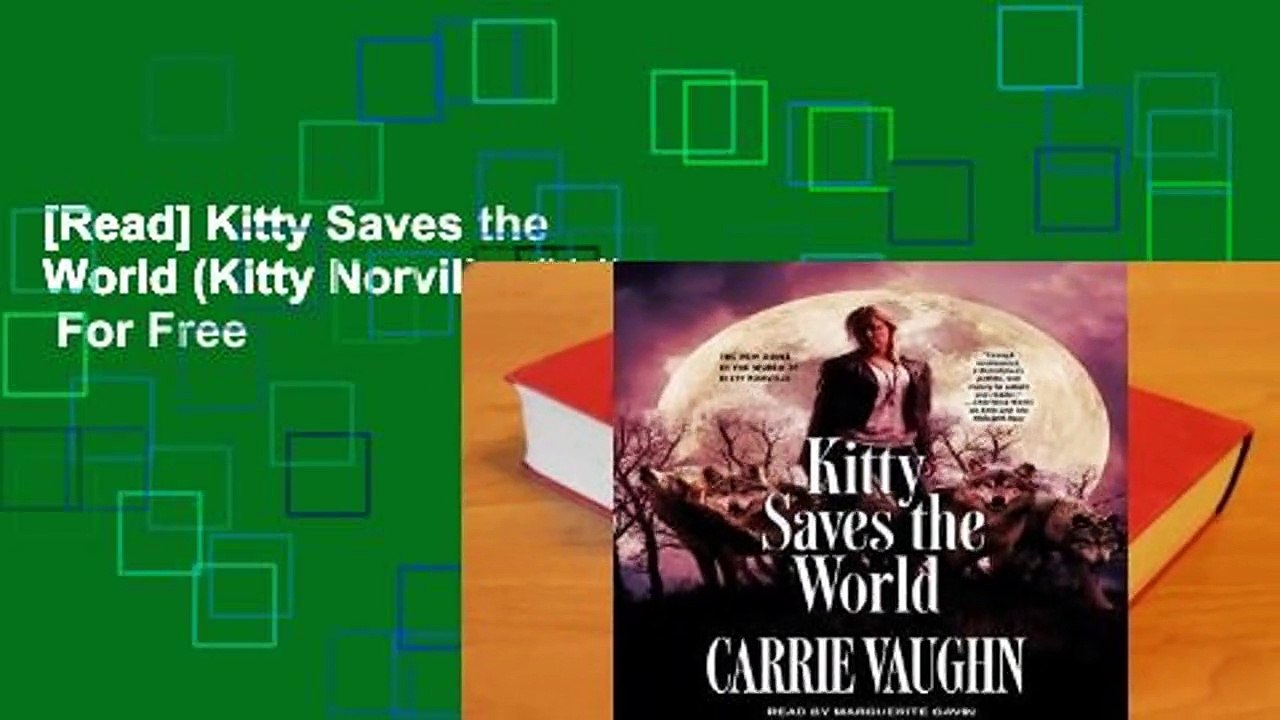 [Read] Kitty Saves the World (Kitty Norville, #14)  For Free