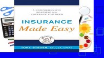 Full version  Insurance Made Easy: A Comprehensive Roadmap to the Coverage You Need  For Kindle