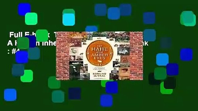 Full E-book The Hare with Amber Eyes: A Hidden Inheritance Best Sellers Rank : #4