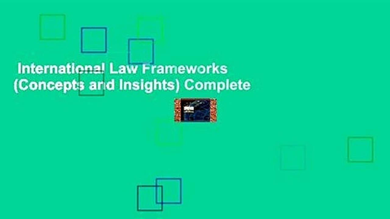 International Law Frameworks (Concepts and Insights) Complete