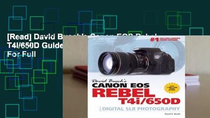 [Read] David Busch's Canon EOS Rebel T4i/650D Guide to Digital SLR Photography  For Full