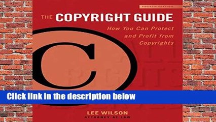 Full version  The Copyright Guide: How You Can Protect and Profit from Copyright (Fourth Edition)