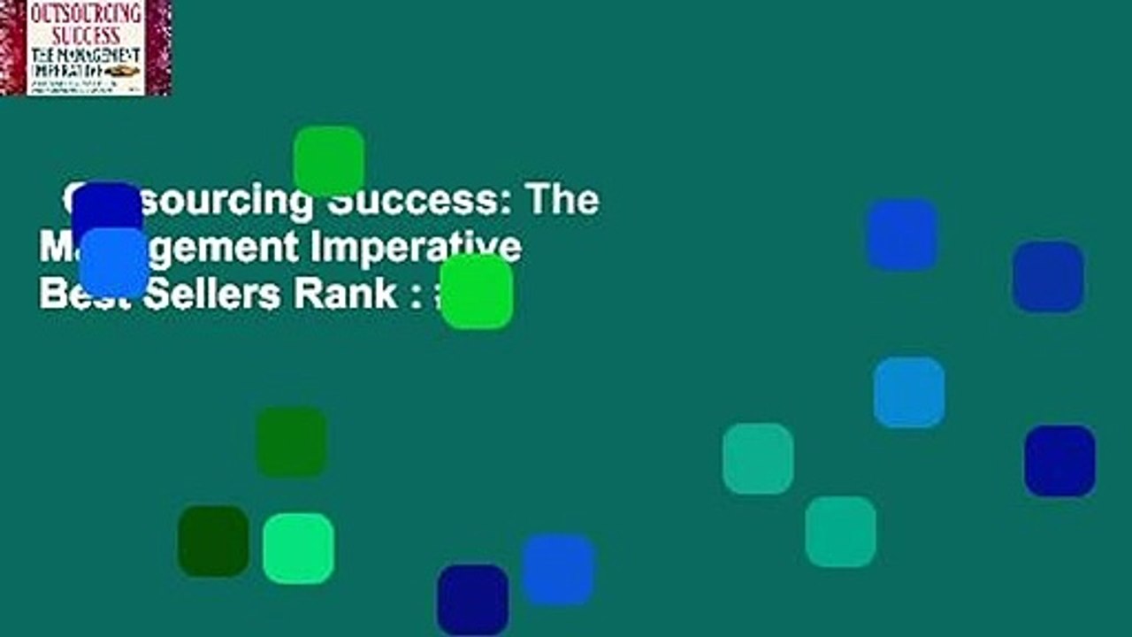 Outsourcing Success: The Management Imperative  Best Sellers Rank : #5