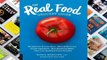 R.E.A.D The Real Food Grocery Guide: Navigate the Grocery Store, Ditch Artificial and Unsafe