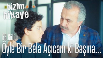 Bela geliyorum demez... - Bizim Hikaye 68. Bölüm