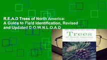 R.E.A.D Trees of North America: A Guide to Field Identification, Revised and Updated D.O.W.N.L.O.A.D