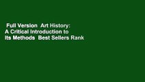 Full Version  Art History: A Critical Introduction to its Methods  Best Sellers Rank : #5