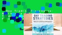 Day Trading Strategies: Beginner's Guide to Trading Stock, Binary, Futures, and Etf Options.