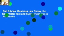 Full E-book  Business Law Today, the Essentials: Text and Summarized Cases  For Kindle