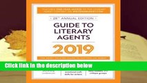 R.E.A.D Guide to Literary Agents 2019: The Most Trusted Guide to Getting Published D.O.W.N.L.O.A.D