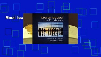 Moral Issues in Business Complete