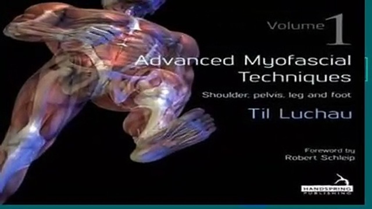 Advanced Myofascial Techniques: Shoulder, Pelvis, Leg and Foot 1  Best Sellers Rank : #5