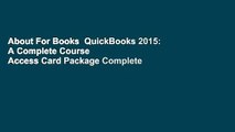 About For Books  QuickBooks 2015: A Complete Course   Access Card Package Complete