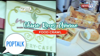 PopTalk: Chino Roces Avenue Food Crawl