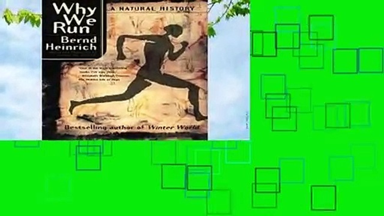 Why We Run: A Natural History  For Kindle