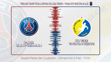 PSG Handball - Kielce : la bande-annonce