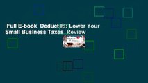 Full E-book  Deduct It!: Lower Your Small Business Taxes  Review