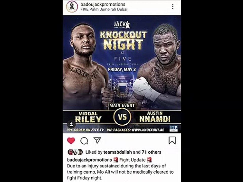 Viddal Riley's opponent Mo Ali Bayat pulls out of the fight due to not being cleared by the doctors.