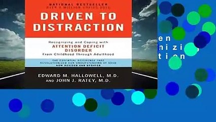 About For Books  Driven to Distraction: Recognizing and Coping with Attention Deficit Disorder