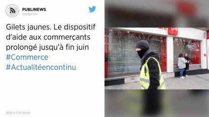 Gilets jaunes. Le dispositif d'aide aux commerçants prolongé jusqu'à fin juin