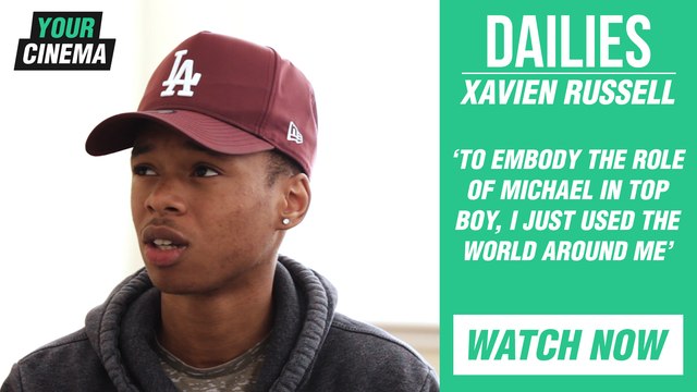 'To embody the role of Michael in Top Boy, I just used the world around me' Xavien Russell #DAILIES