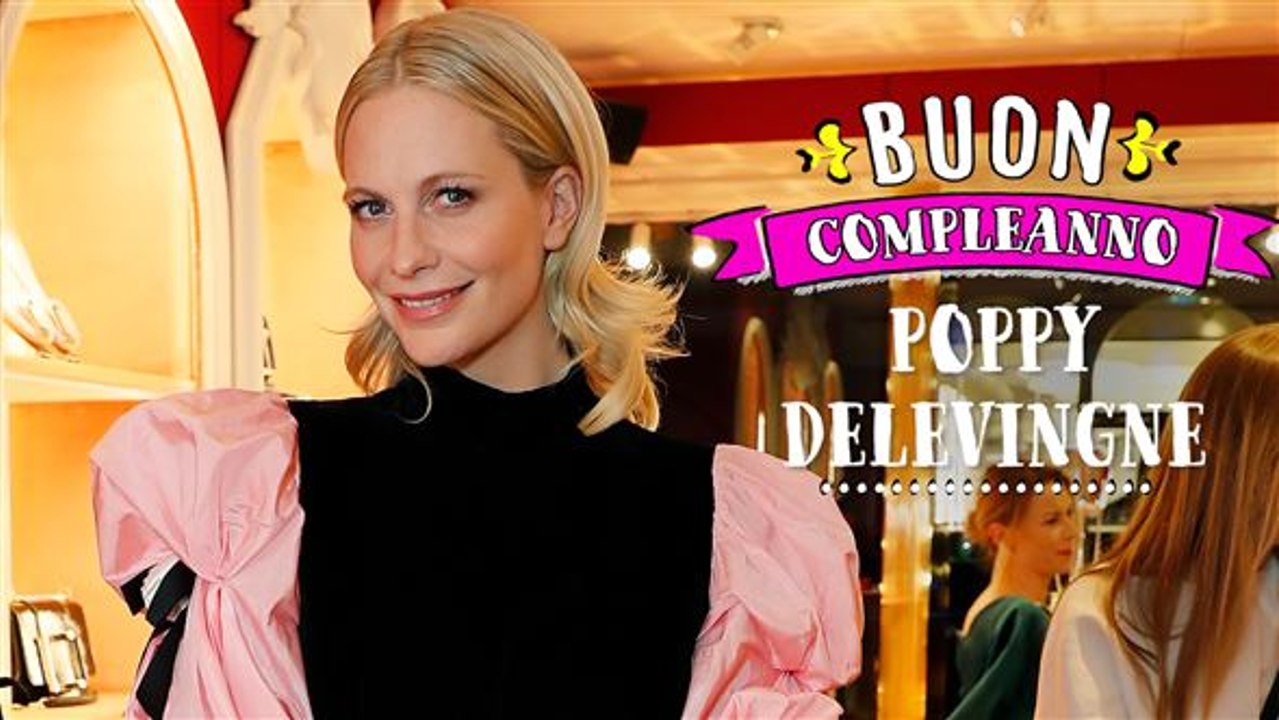 Buon compleanno a Poppy Delevingne