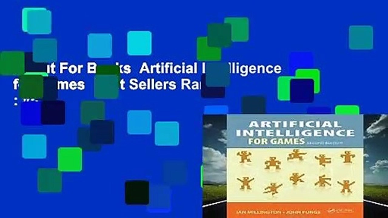 About For Books  Artificial Intelligence for Games  Best Sellers Rank : #5