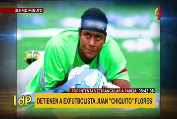 Detienen a Juan "chiquito’ Flores por agredir a su pareja