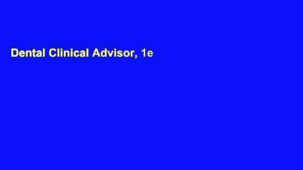 Dental Clinical Advisor, 1e
