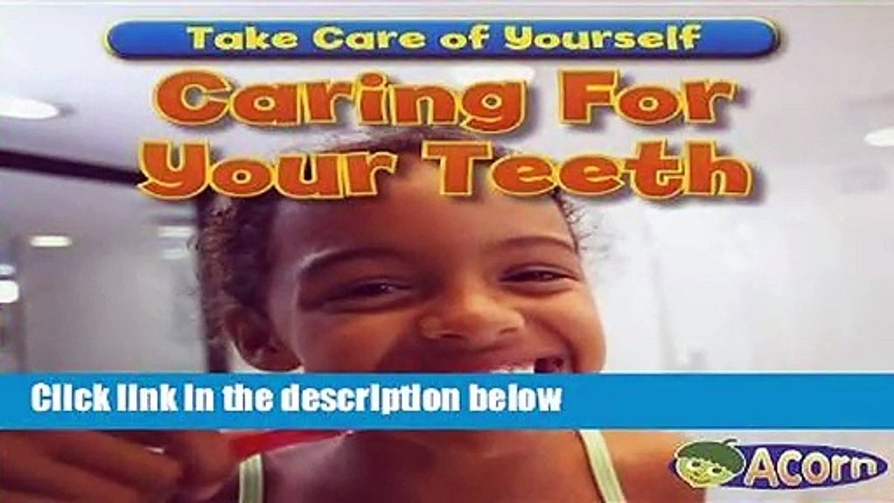 Caring for Your Teeth (Take Care of Yourself)