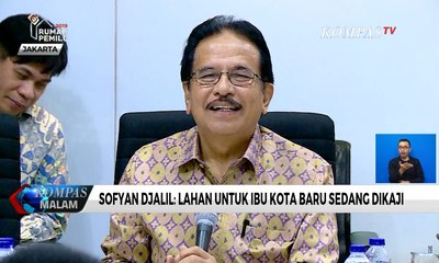 Sofyan Djalil: Lahan Ibu Kota Baru 300.000 Hektar