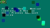 About For Books  Medical Insurance: A Revenue Cycle Process Approach  Review