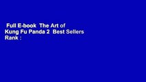 Full E-book  The Art of Kung Fu Panda 2  Best Sellers Rank : #2