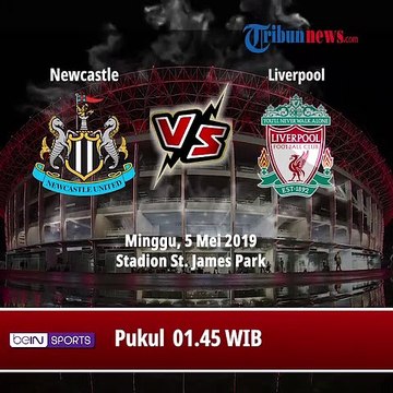 Jadwal Pertandingan Liga Inggris Pekan ke-37, Newcastle Berhadapan dengan Liverpool, Minggu (5/5)
