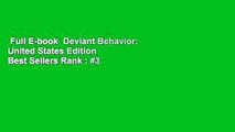 Full E-book  Deviant Behavior: United States Edition  Best Sellers Rank : #3