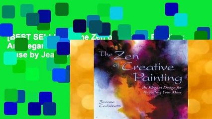 [BEST SELLING]  The Zen of Creative Painting: An Elegant Design for Revealing Your Muse by Jeanne