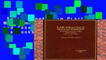 Full E-book  Law Practice Management: Materials and Cases (American Casebooks)  Review