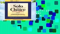 Solo by Choice 2011-2012: How to Be the Lawyer You Always Wanted to Be (Career Resources for a