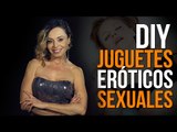 ¡DIY Juguetes eróticos sexuales CASEROS!
