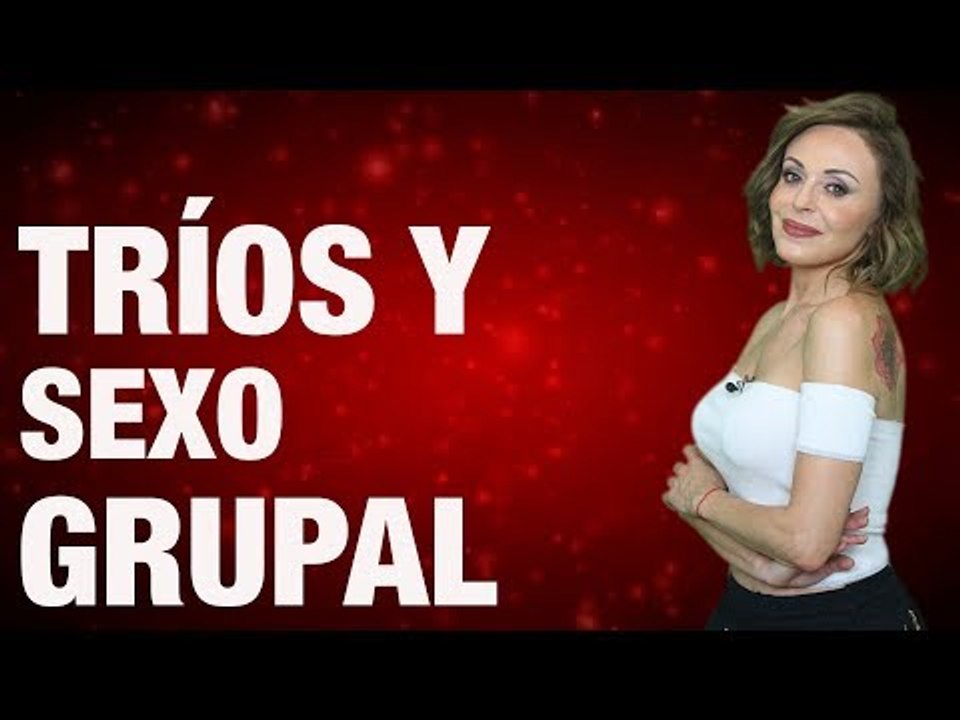 Tríos y Sexo Grupal